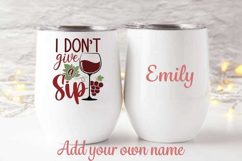 I don't give a sip tumbler