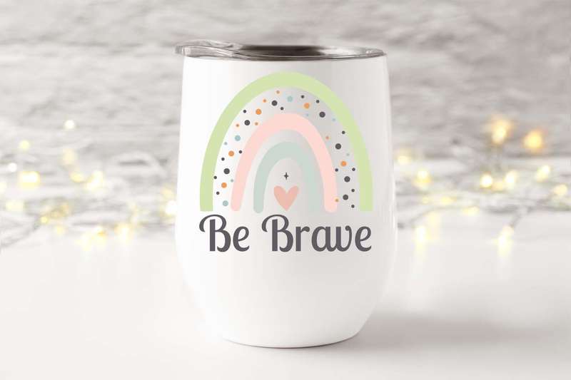 Wine tumbler be brave