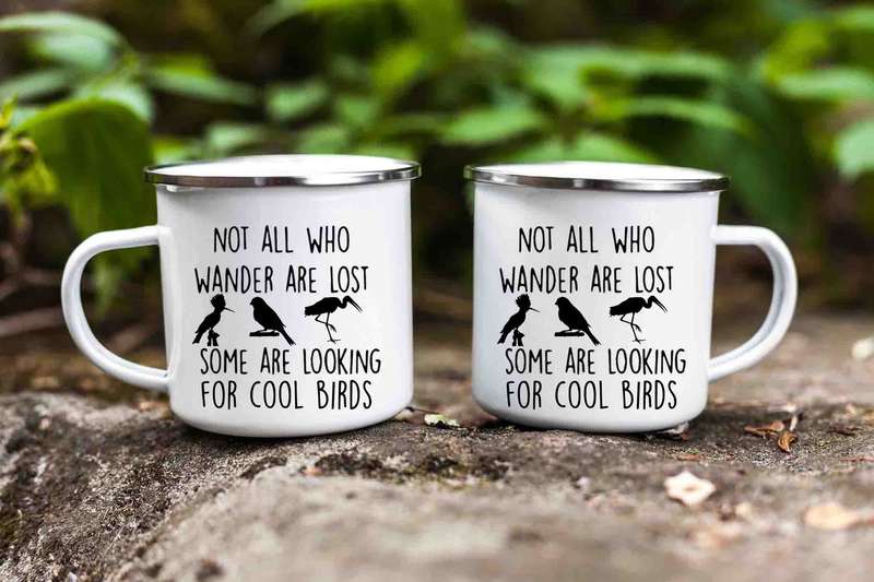 Not all who wander are lost Cool birds enamel mug