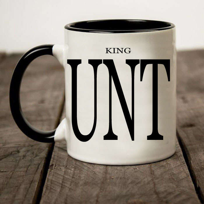 Cunt mug - King