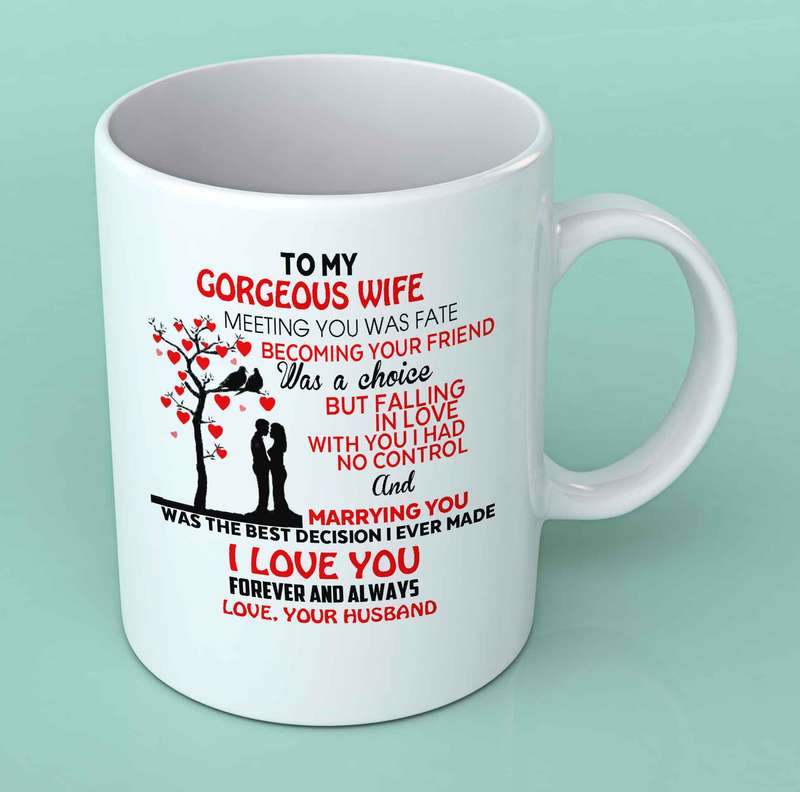 To my gorgeous wife coffee mug