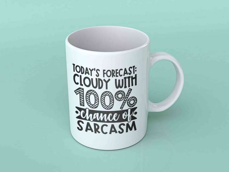 Todays forecast cloudy with 100 % chance coffee mug