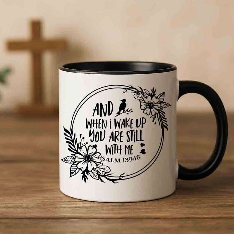 And when I wake up coffee mug