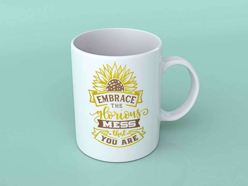 Embrace the glorious mess sunflower coffee mug