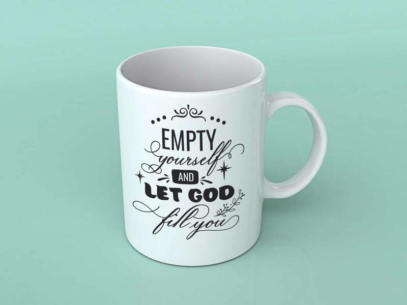 Empty yourself and let God Coffee mug