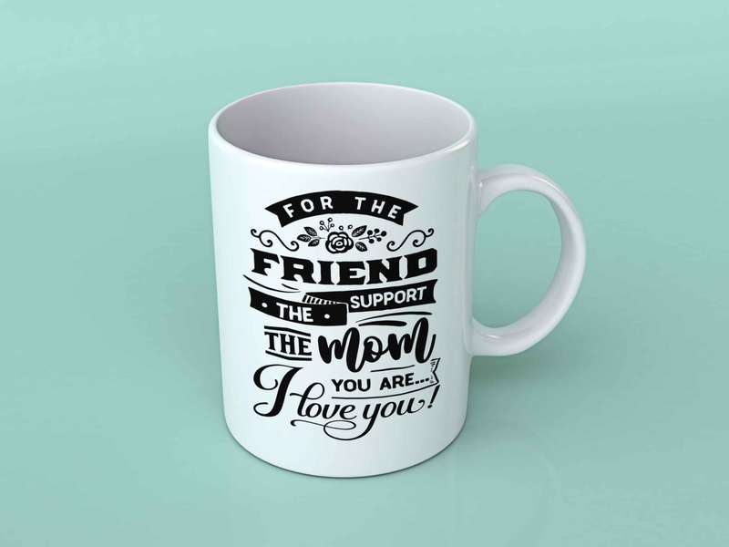 For the Mom you are coffee mug