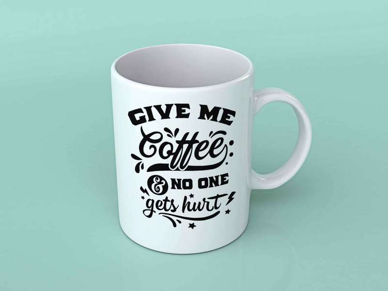 Give me coffee and no one gets hurt coffee mug