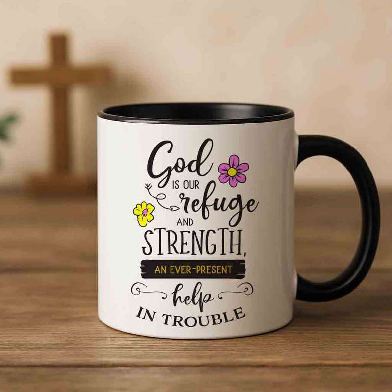 God is our refuge and strength coffee mug