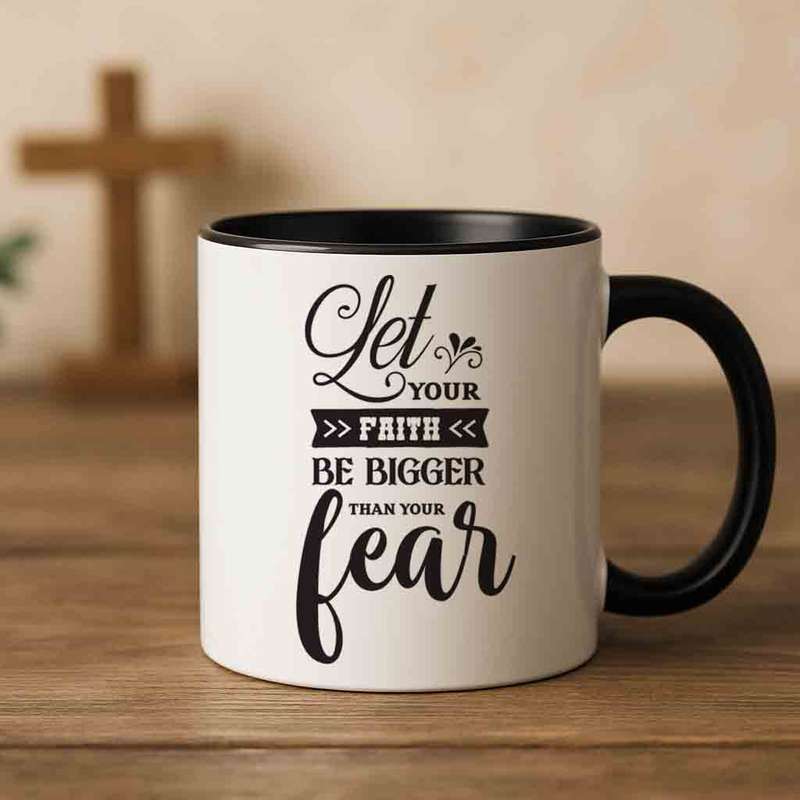 Let your faith be bigger coffee mug