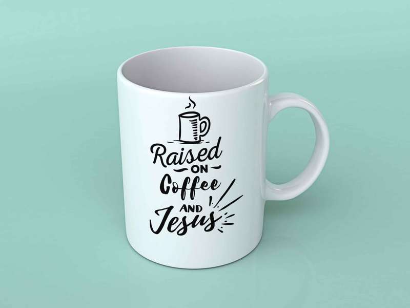Raised on coffee and Jesus Coffee mug