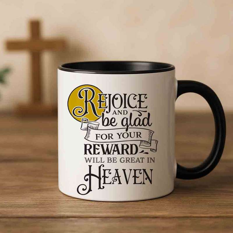 Rejoice and be glad Coffee mug