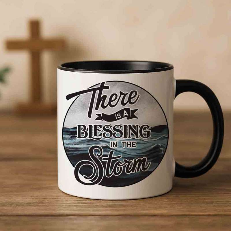 There is a blessing in the storm coffee mug