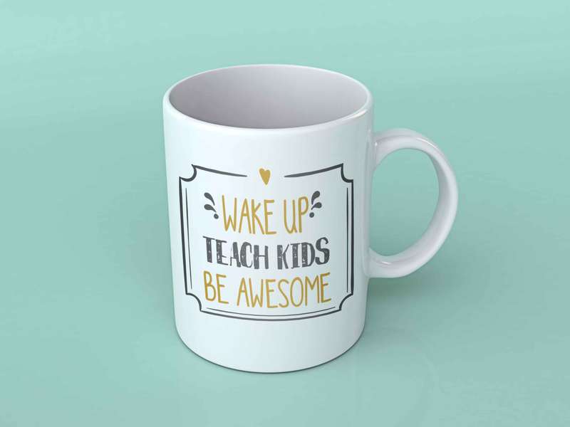 Wake up teach kids be awesome coffee mug