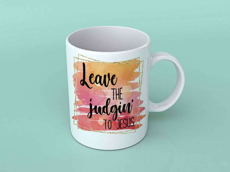 Leave the judging to Jesus coffee mug