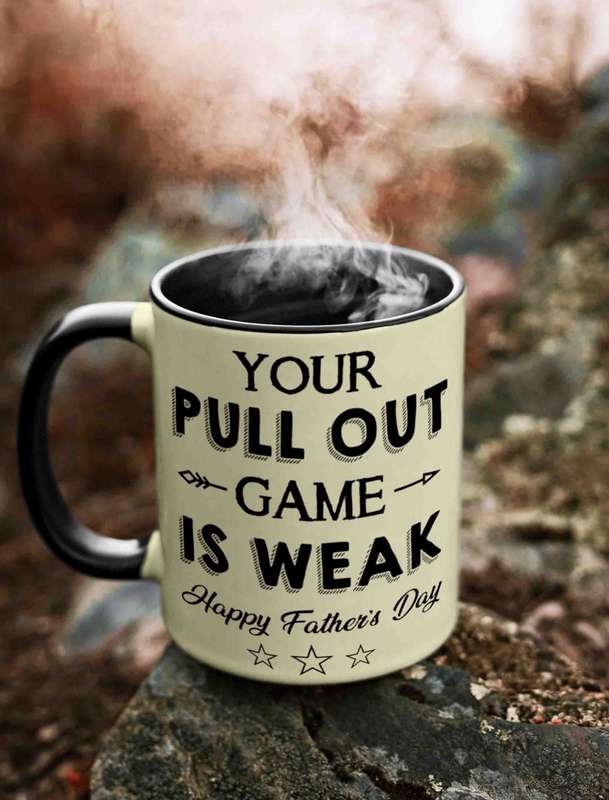Your pull out game is weak coffee mug