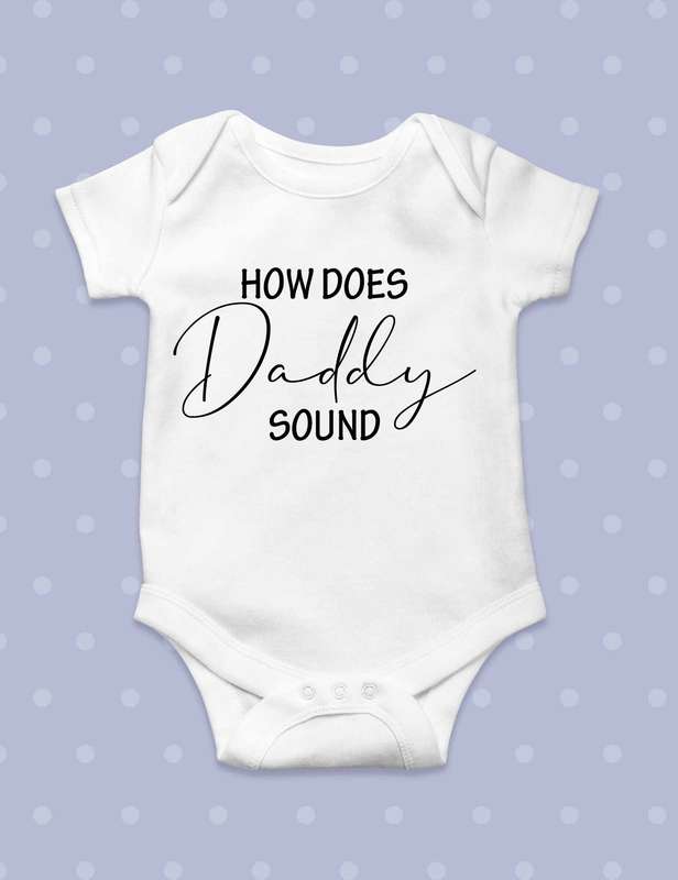 How does Daddy sound baby grow