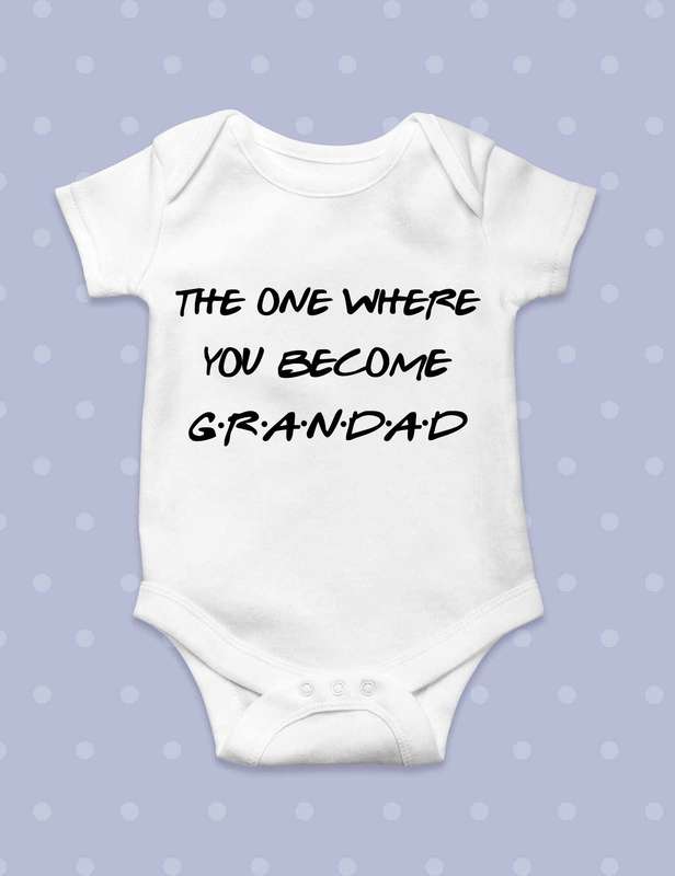The one where you become Grandad baby grow
