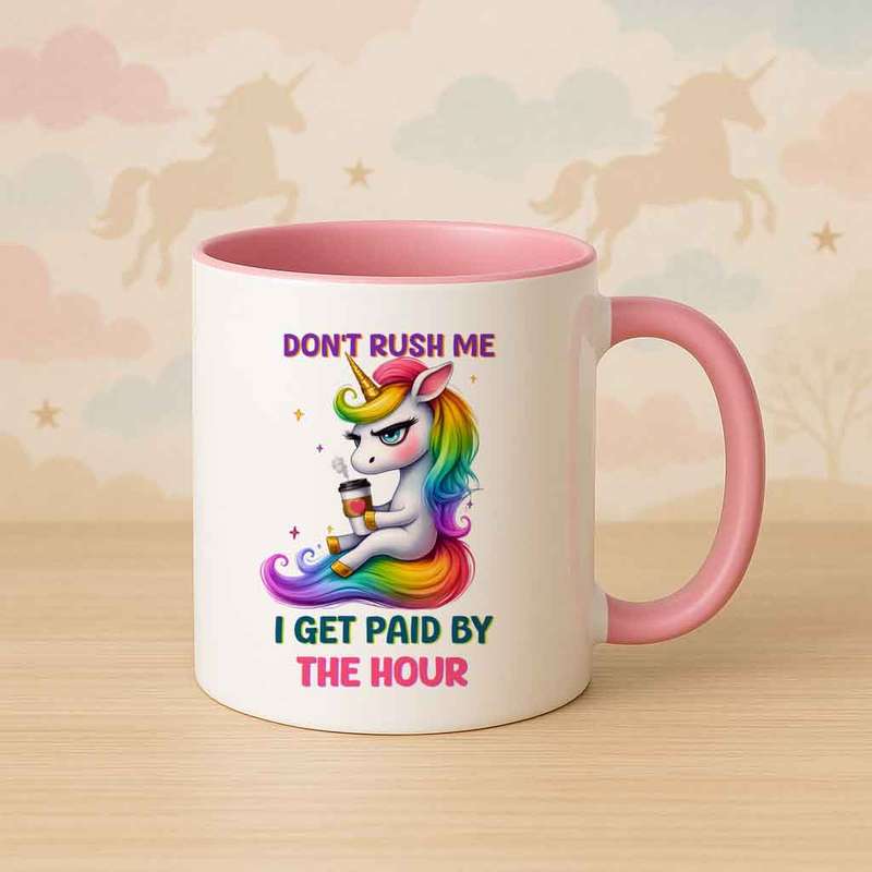 Dont Rush Me Unicorn Mug