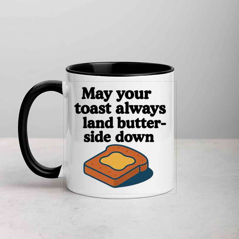 Petty Curse Mug  May Your Toast Always Land Butter-Side Down