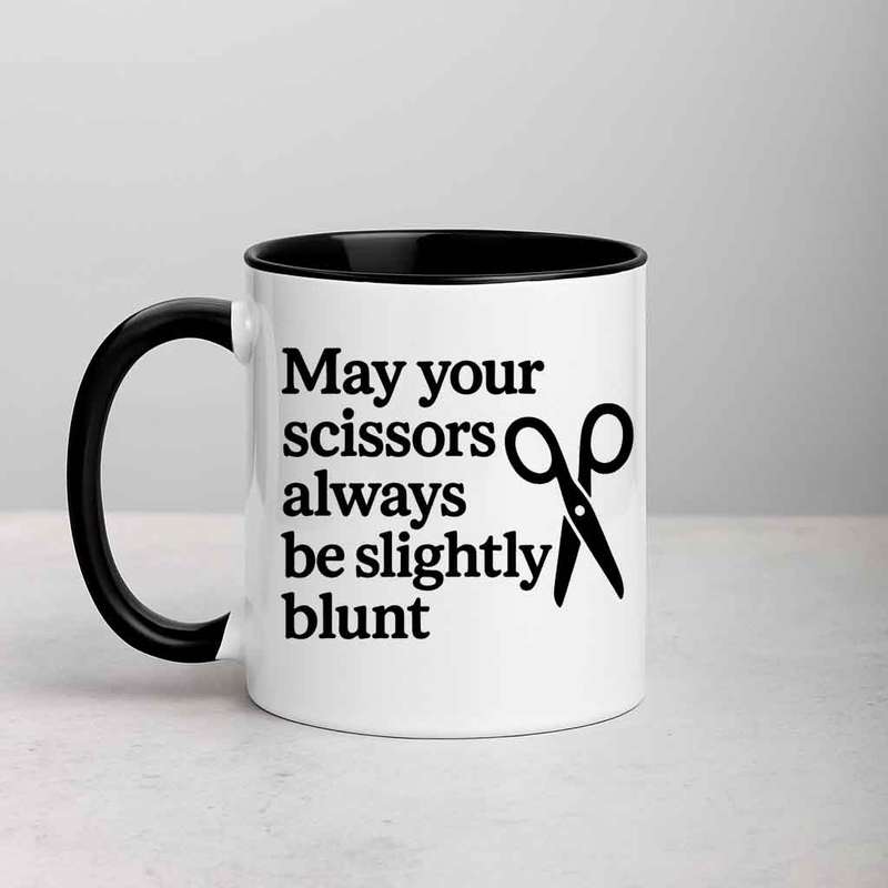 May Your Scissors Always Be Slightly Blunt mug