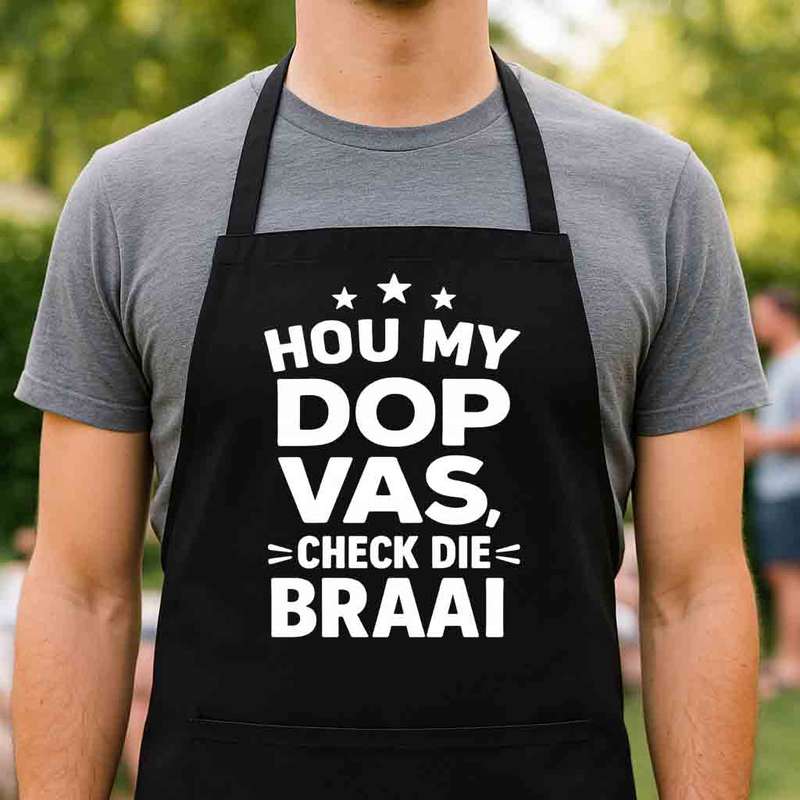 Afrikaans Braai Apron  Hou My Dop Vas, Check Die Braai