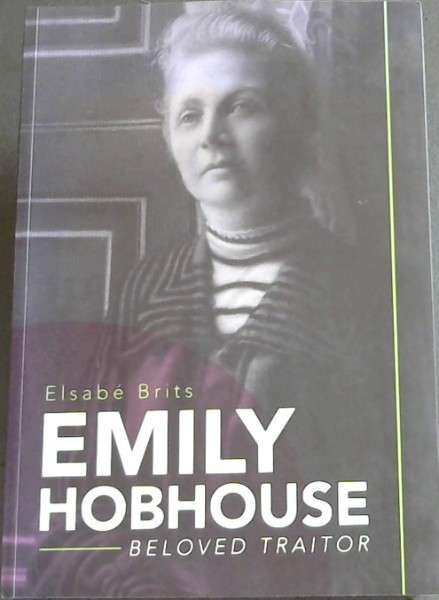 EMILY HOBHOUSE , BELOVED TRAITOR