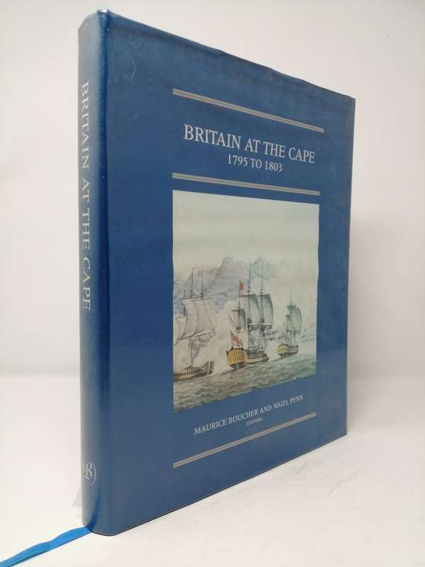 Britain at the Cape, 1795 to 1803 ( Brenthurst series)
