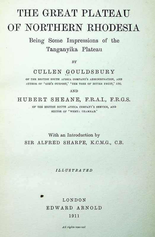 The Great Plateau of Northern Rhodesia. Being some impressions of the Tanganyika Plateau. (1911)
