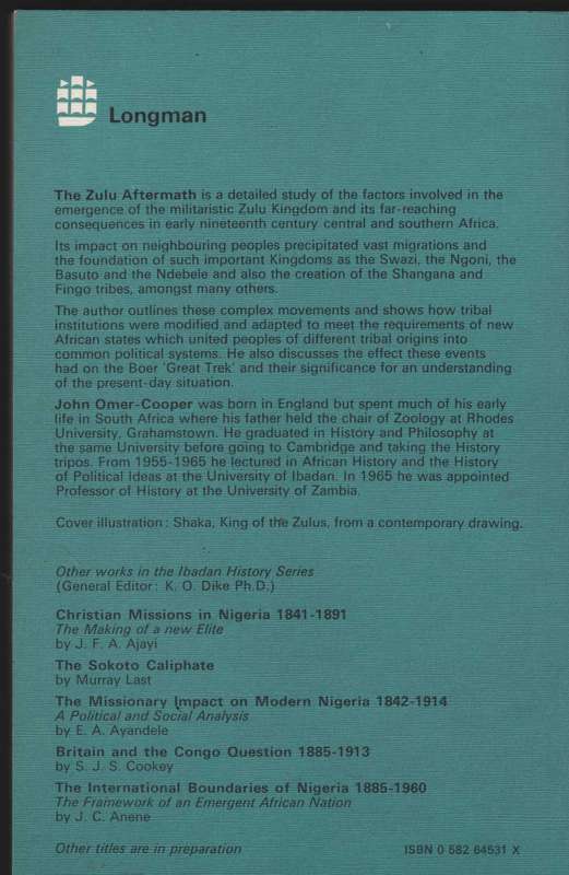 The Zulu Aftermath. A Nineteenth-Century Revolution in Bantu Africa.