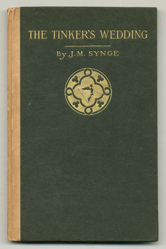 The Tinker`s Wedding: A Comedy in Two Acts  - John Millington Synge (Irish Poet & Playwright) - 1911