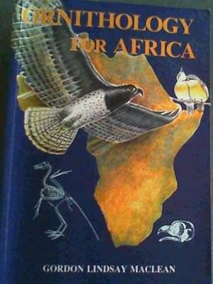 Ornithology for Africa: A Text for Users on the African Continent