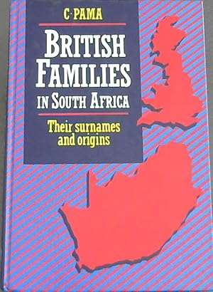British Families in South Africa - Their Surnames and Origins.