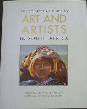 The Collector's Guide to Art and Artists in South Africa