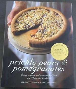 Prickly Pears & Pomegranates:Food from the Plains of Camdeboo