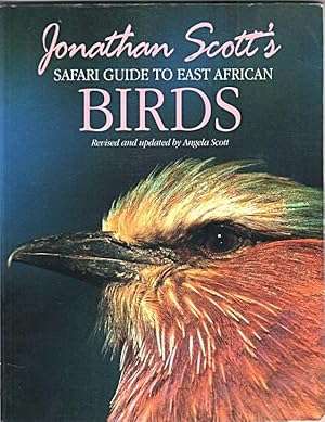 Jonathan Scott's Safari Guide to East African Birds