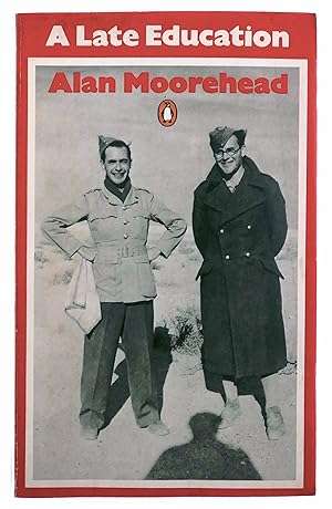 A Late Education by Alan Moorehead (WWII correspondent)