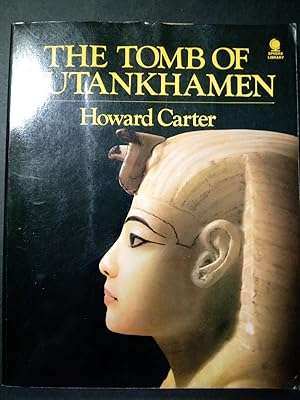 The tomb of Tutankhamen by Howard Carter