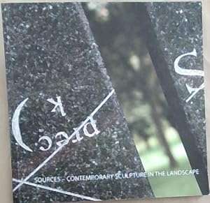 Sources: Contemporary Sculpture in the Landscape