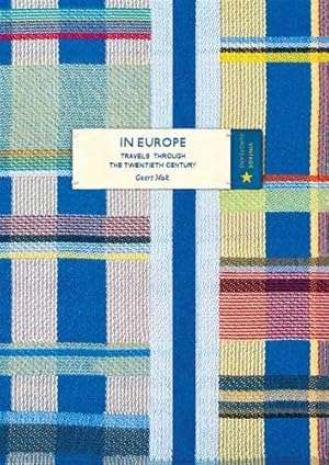 In Europe, Travels Through The Twentieth Century - Vintage Classics