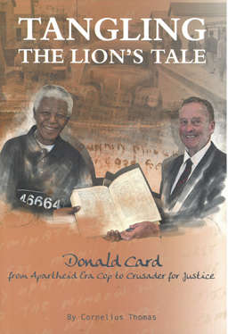 Tangling the Lion's tale, from Apartheid cop to crusader for justice