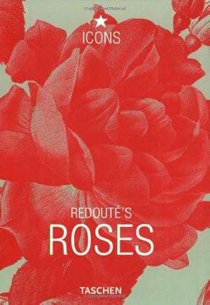 Redoute's Roses - Taschen