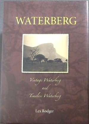 Waterberg: Vintage Waterberg and Timeless Waterberg
