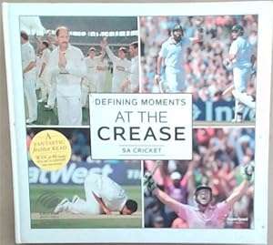 Defining Moments at the Crease: SA Cricket