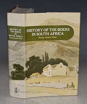 History of the Boers in South Africa by George McCall Theal (numbered edition)