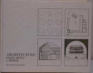 Architecture, Form, Space and Order (Francis Ching)