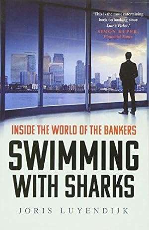 Swimming with Sharks: Inside the World of the Bankers