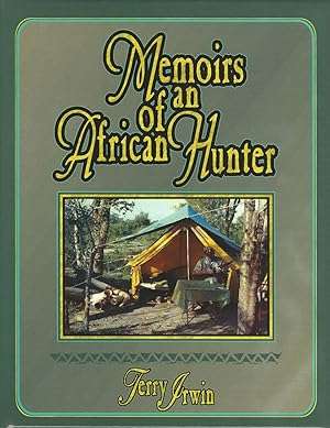 MEMOIRS OF AN AFRICAN HUNTER