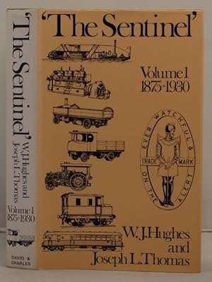 The Sentinel: A History of Alley and MacLellan and the Sentinel Waggon Works