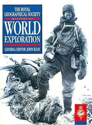 HISTORY OF WORLD EXPLORATION - Royal Geographical Society.