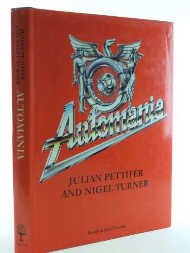 Automania : Man and the Motor Car